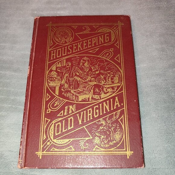 1879 Reprint Book Housekeeping in Old Virginia M.C. Tyree Louisville Kentucky - Picture 2 of 12